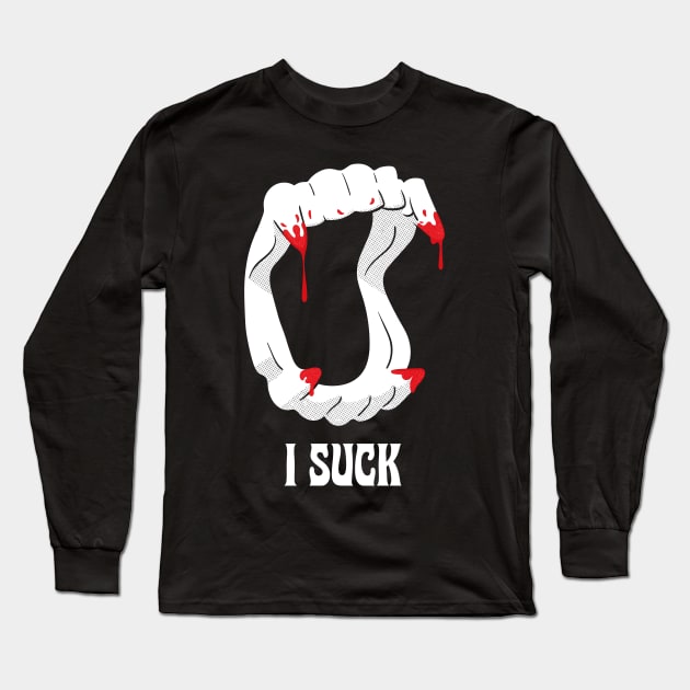 Funny I suck white vampire fangs Long Sleeve T-Shirt by opippi